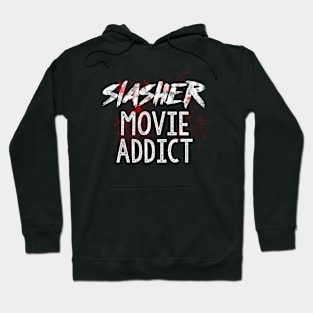 Slasher Movie Addict Hoodie